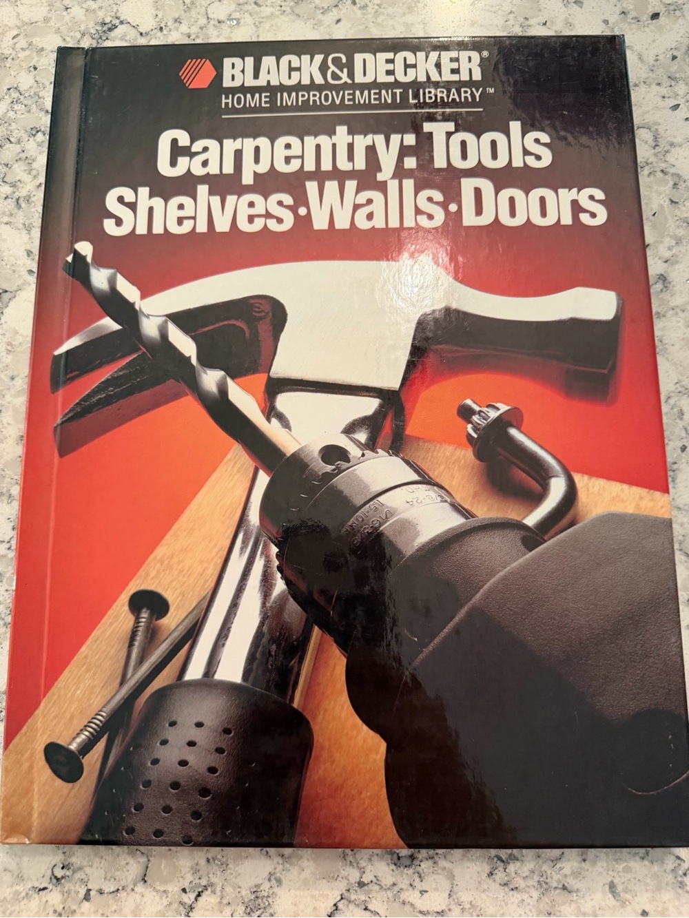 BLACK & DECKER Carpentry: Tools Shelves Walls Doors Book